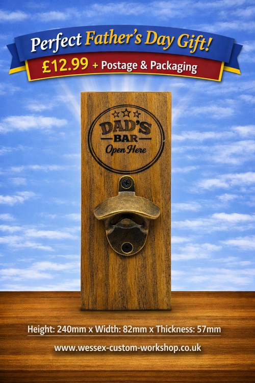 Dad’s Bar Wall‑Mounted Bottle Opener Plaque – Perfect Father’s Day Gift - Wessex Custom Workshop