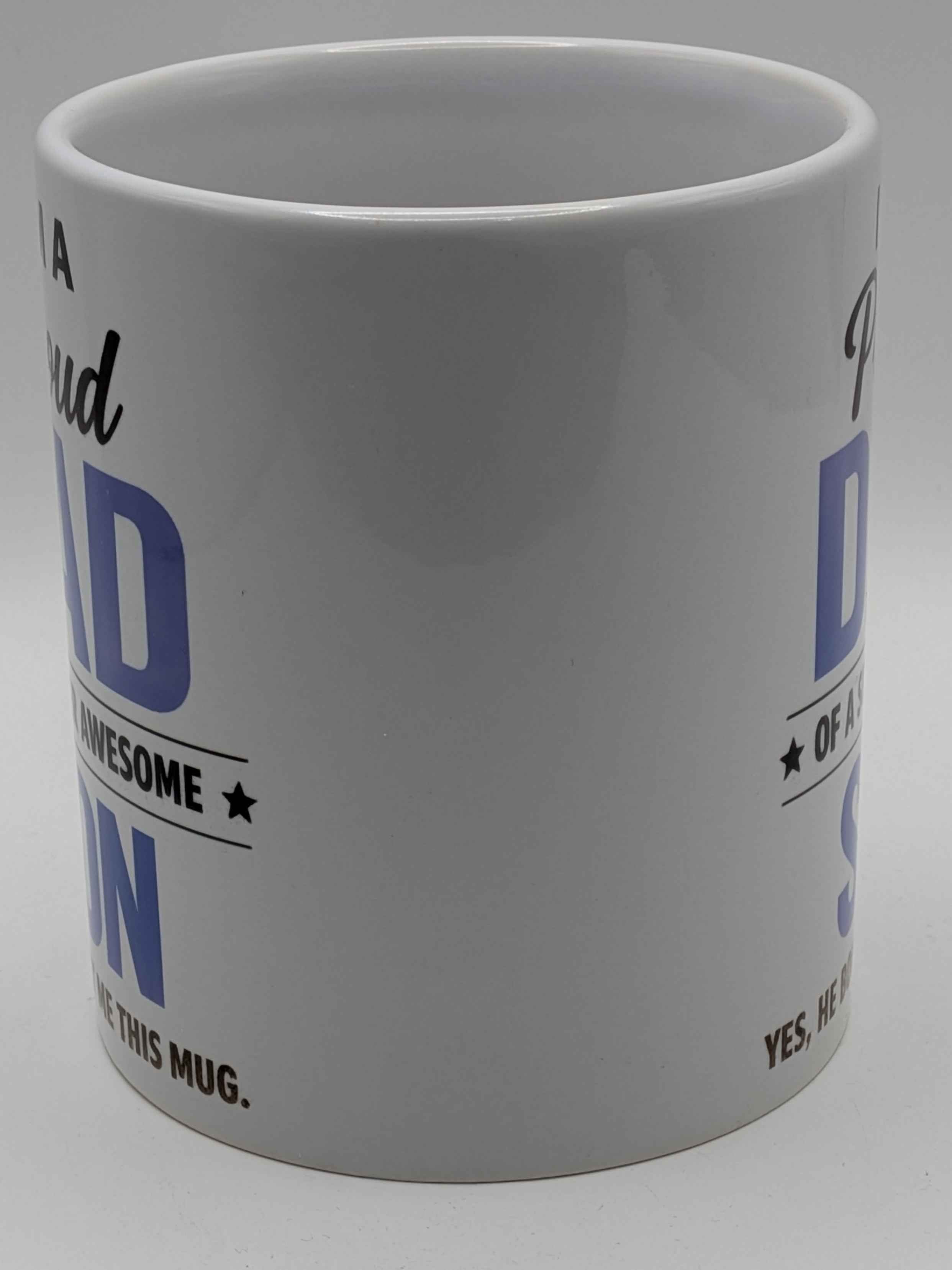 Proud Dad Mug – Gift from Son – Funny Father’s Day Coffee Cup
